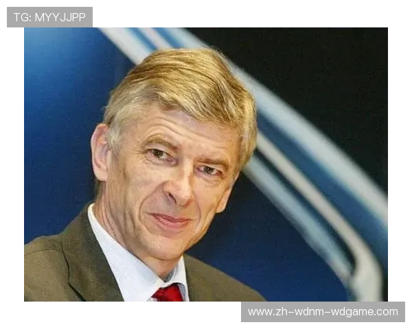 英超阿森纳现任主教练的执教方法与成绩